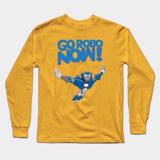 Go Robo Now Flying Long Sleeve T-Shirt